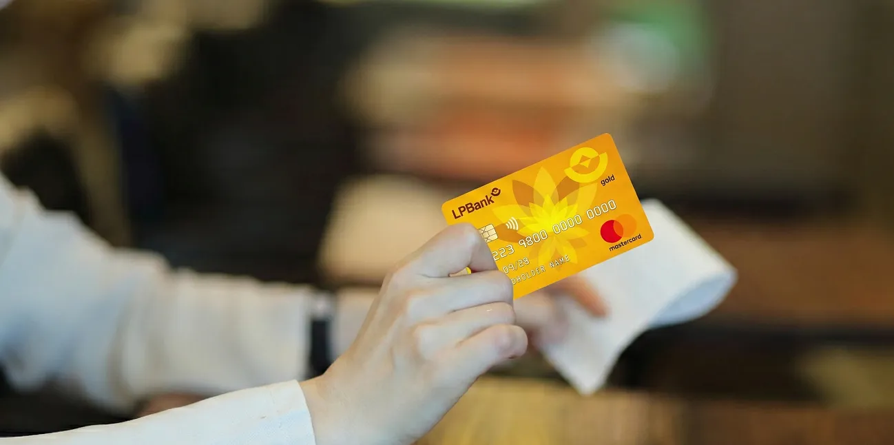 Điều kiện và thủ tục mở thẻ tín dụng Thẻ tín dụng quốc tế LPBank Mastercard Gold