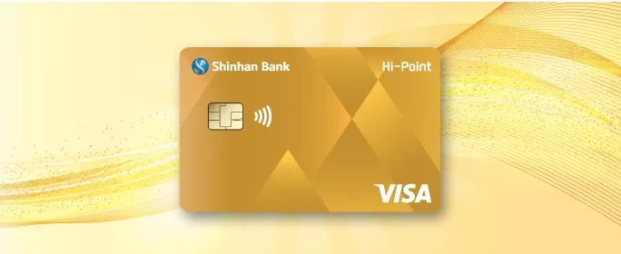 Điều kiện và thủ tục mở thẻ tín dụng Thẻ tín dụng quốc tế Shinhan Visa Hi-Point hạng Vàng