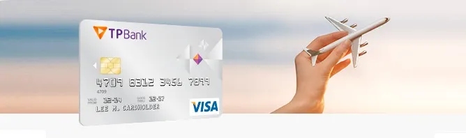 Điều kiện và thủ tục mở thẻ tín dụng Thẻ tín dụng quốc tế TPBank Visa Classic