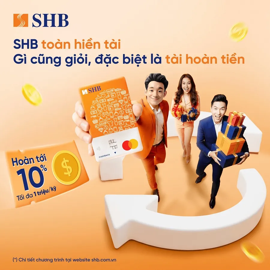 Ưu đãi thẻ tín dụng Thẻ tín dụng quốc tế SHB Mastercard Cashback - Hoàn tiền 10% mọi chi tiêu, Miễn phí phòng chờ sân bay