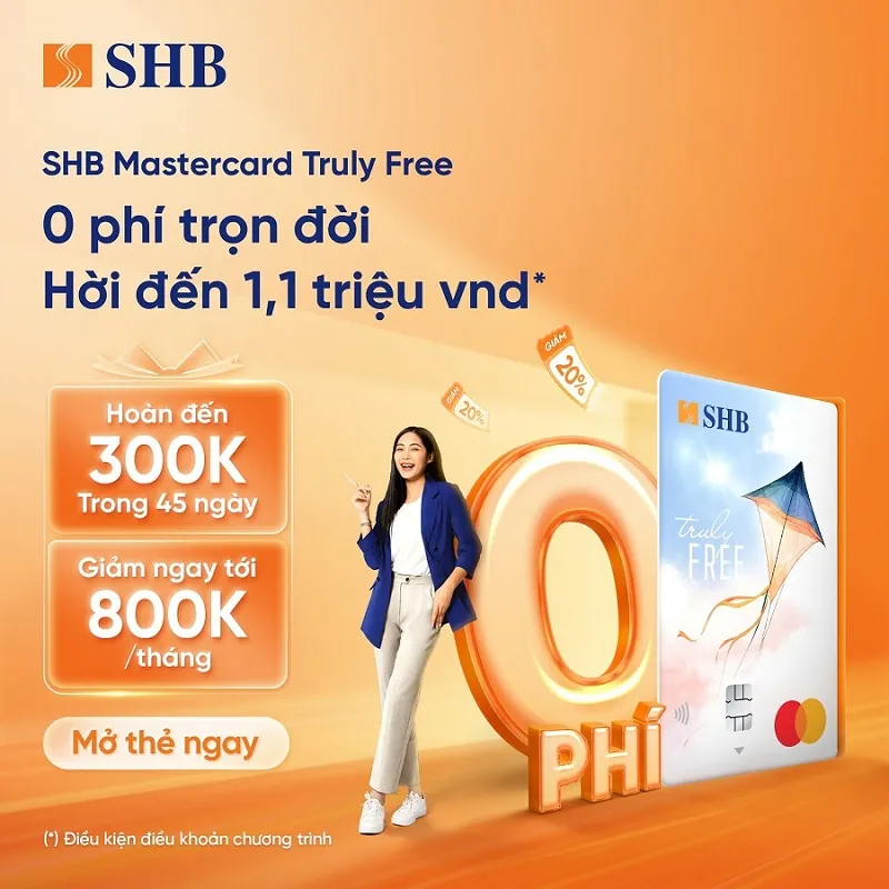 Ưu đãi thẻ tín dụng Thẻ tín dụng SHB Mastercard Truly Free - Giảm đến 100.000 tại Shopee, Trả góp 0% lãi suất