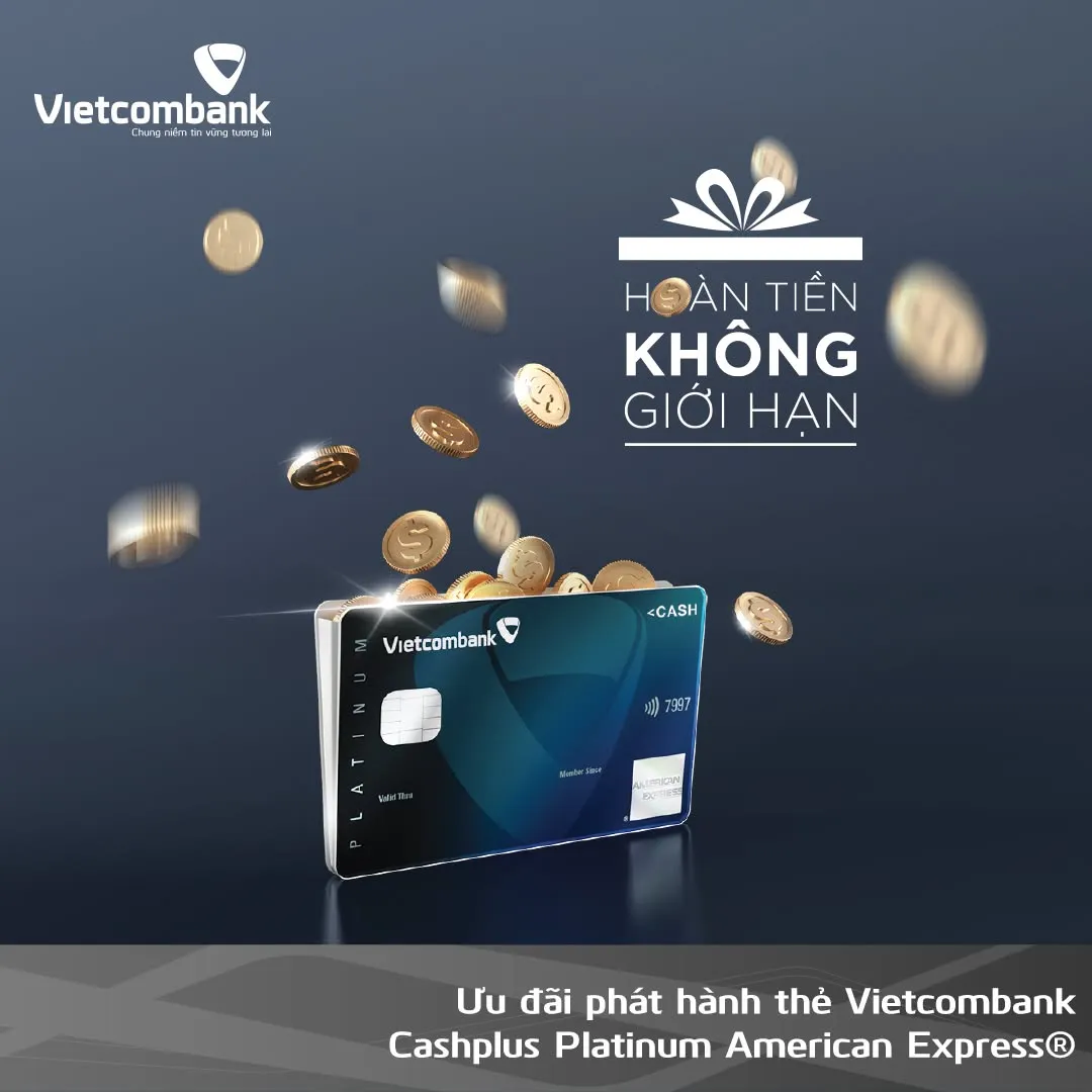 Ưu đãi thẻ tín dụng Thẻ tín dụng Vietcombank Cashplus Platinum American Express - Bảo hiểm du lịch đến 23,3 tỷ đồng, Trả góp 0% lãi suất