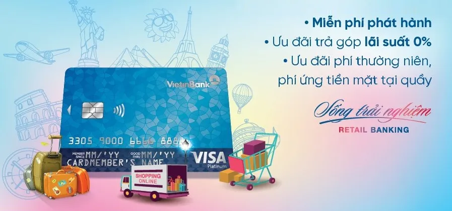 Ưu đãi thẻ tín dụng Thẻ tín dụng VietinBank Visa Credit Platinum - Trả góp 0% lãi suất, Miễn lãi lên đến 55 ngày